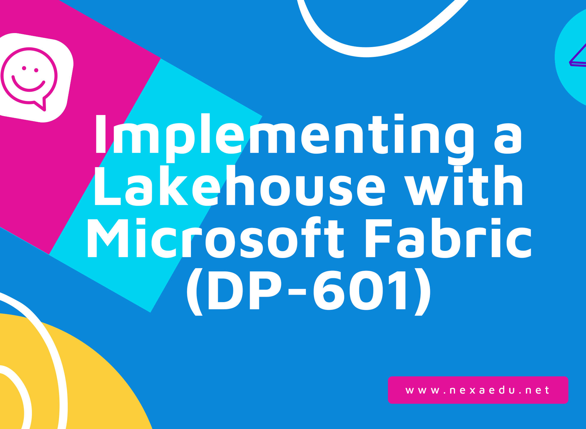 Implementing a Lakehouse with Microsoft Fabric (DP-601)